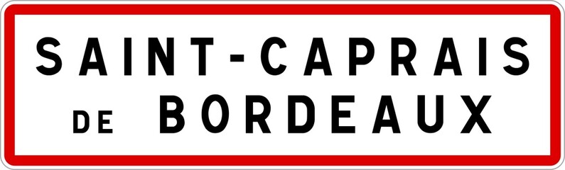 Panneau entrée ville agglomération Saint-Caprais-de-Bordeaux / Town entrance sign Saint-Caprais-de-Bordeaux