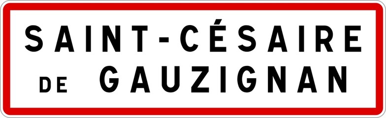 Panneau entrée ville agglomération Saint-Césaire-de-Gauzignan / Town entrance sign Saint-Césaire-de-Gauzignan