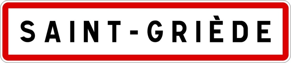 Panneau entrée ville agglomération Saint-Griède / Town entrance sign Saint-Griède