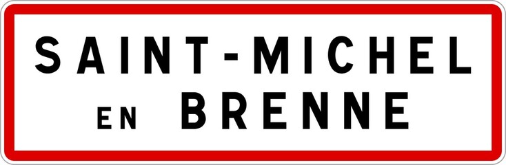 Panneau entrée ville agglomération Saint-Michel-en-Brenne / Town entrance sign Saint-Michel-en-Brenne