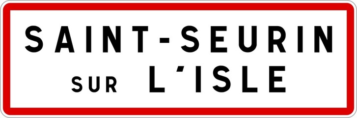Panneau entrée ville agglomération Saint-Seurin-sur-l'Isle / Town entrance sign Saint-Seurin-sur-l'Isle