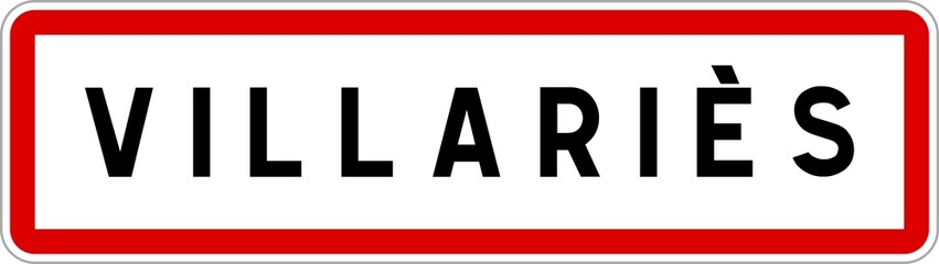 Panneau entrée ville agglomération Villariès / Town entrance sign Villariès