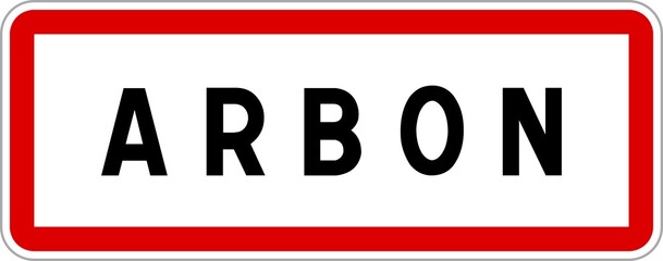Panneau entrée ville agglomération Arbon / Town entrance sign Arbon