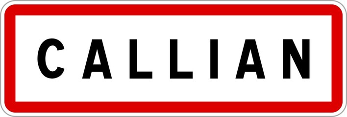Panneau entrée ville agglomération Callian / Town entrance sign Callian