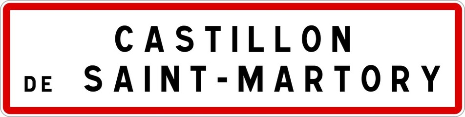 Panneau entr&eacute;e ville agglom&eacute;ration Castillon-de-Saint-Martory / Town entrance sign Castillon-de-Saint-Martory