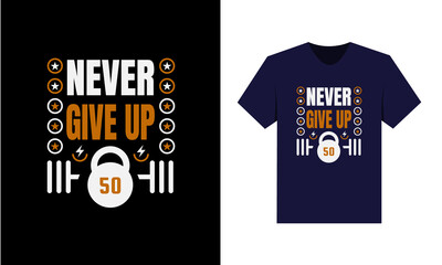 best t-shirt design for motivation and fitness inspiration.