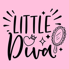 Print design with ' Little Diva ' vector illustration, Can be use for on T Shirts, Mugs, Bags, Decals, Scrapbooks, Card Making and much more.