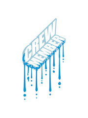 Graffiti Tropfen Crew 