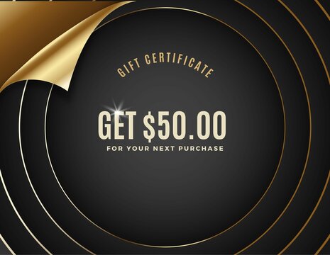 BLACK and GOLD gift coupon, 50$ cash back on next purchase.