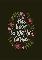 The best is yet to come vector print
