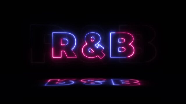 Neon glowing word 'R and B' on a black background with reflections on a floor. Neon glow signs in seamless loop motion graphic