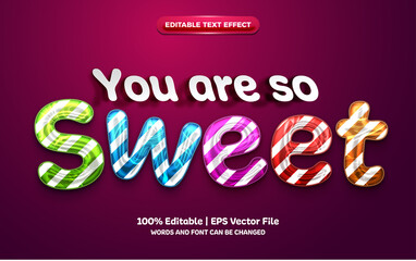 you are so sweet colorfull chrome editable effect style