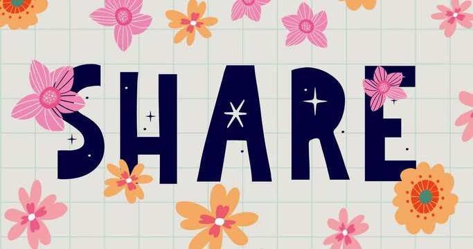 Share the love. lettering. flowers, 4k, footage, Motion, graphic
