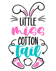 Little miss cotton tail - Cute Easter bunny design, funny hand drawn doodle, cartoon Easter rabbit. Good for Happy Easter clothes, poster or t-shirt textile graphic design. Hand drawn illustration.