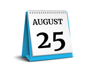 August 25. Calendar on white background. 3D illustration.