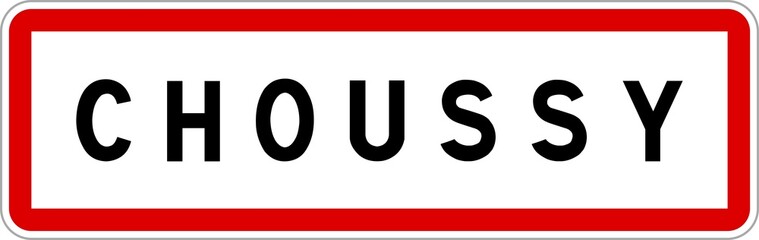 Panneau entrée ville agglomération Choussy / Town entrance sign Choussy
