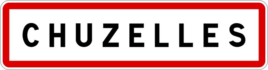 Panneau entrée ville agglomération Chuzelles / Town entrance sign Chuzelles