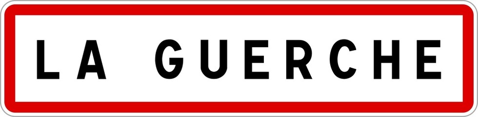 Panneau entrée ville agglomération La Guerche / Town entrance sign La Guerche