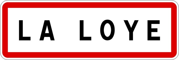 Panneau entrée ville agglomération La Loye / Town entrance sign La Loye