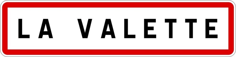 Obraz premium Panneau entrée ville agglomération La Valette / Town entrance sign La Valette