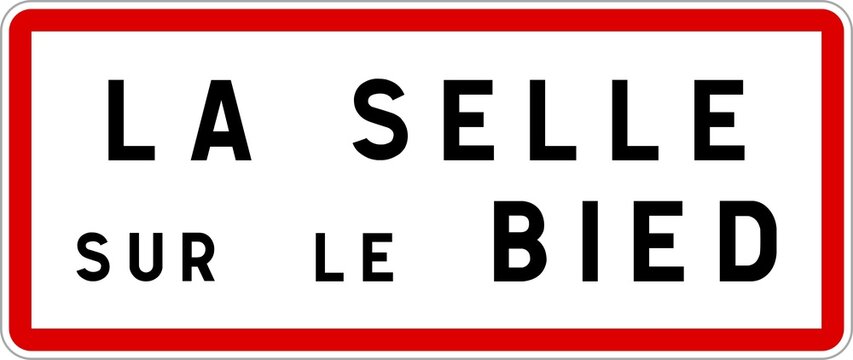 Panneau entr&eacute;e ville agglom&eacute;ration La Selle-sur-le-Bied / Town entrance sign La Selle-sur-le-Bied