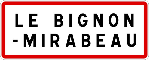 Panneau entrée ville agglomération Le Bignon-Mirabeau / Town entrance sign Le Bignon-Mirabeau
