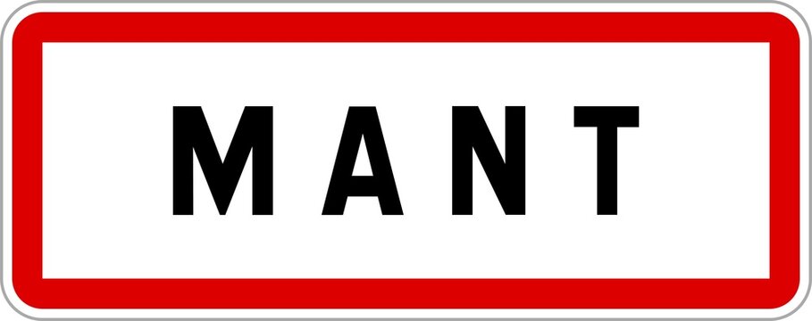 Panneau entr&eacute;e ville agglom&eacute;ration Mant / Town entrance sign Mant