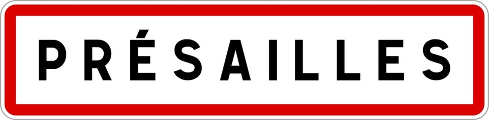Panneau entr&eacute;e ville agglom&eacute;ration Pr&eacute;sailles / Town entrance sign Pr&eacute;sailles