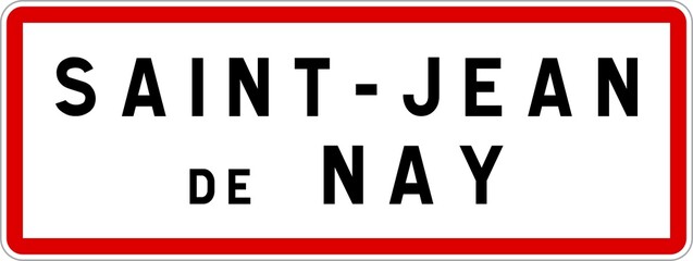 Panneau entrée ville agglomération Saint-Jean-de-Nay / Town entrance sign Saint-Jean-de-Nay