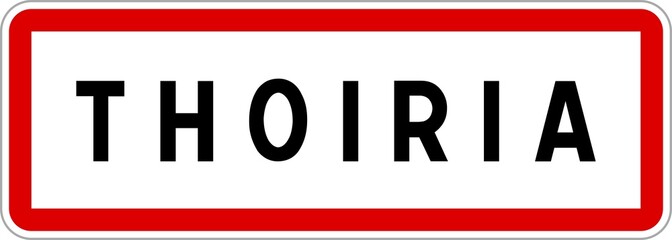 Panneau entrée ville agglomération Thoiria / Town entrance sign Thoiria