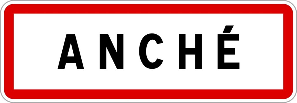 Panneau entrée ville agglomération Anché / Town entrance sign Anché