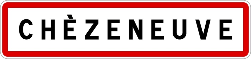 Panneau entrée ville agglomération Chèzeneuve / Town entrance sign Chèzeneuve