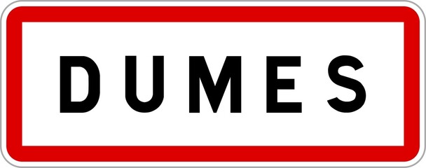 Panneau entrée ville agglomération Dumes / Town entrance sign Dumes