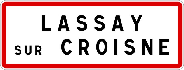 Panneau entrée ville agglomération Lassay-sur-Croisne / Town entrance sign Lassay-sur-Croisne
