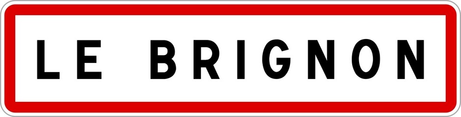 Panneau entrée ville agglomération Le Brignon / Town entrance sign Le Brignon