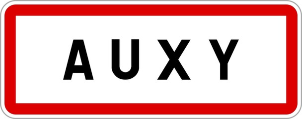 Panneau entr&eacute;e ville agglom&eacute;ration Auxy / Town entrance sign Auxy