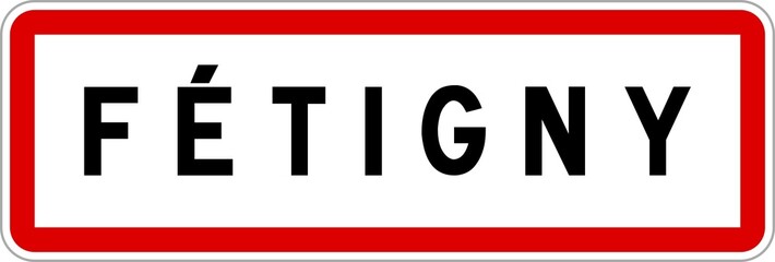 Panneau entrée ville agglomération Fétigny / Town entrance sign Fétigny