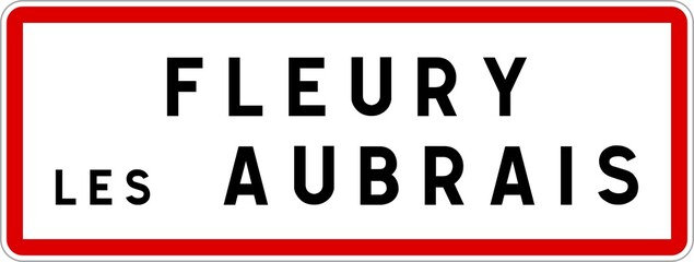 Fototapeta premium Panneau entrée ville agglomération Fleury-les-Aubrais / Town entrance sign Fleury-les-Aubrais