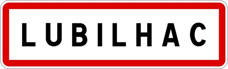 Fototapeta premium Panneau entrée ville agglomération Lubilhac / Town entrance sign Lubilhac