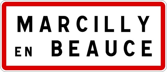 Panneau entrée ville agglomération Marcilly-en-Beauce / Town entrance sign Marcilly-en-Beauce