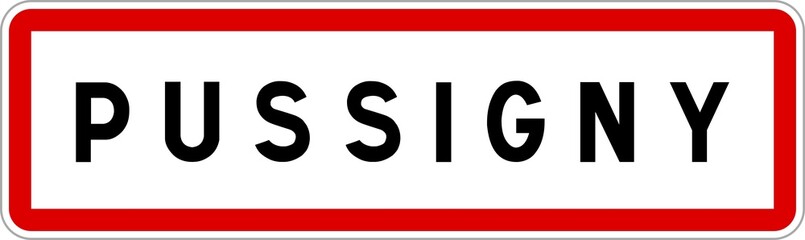 Panneau entrée ville agglomération Pussigny / Town entrance sign Pussigny