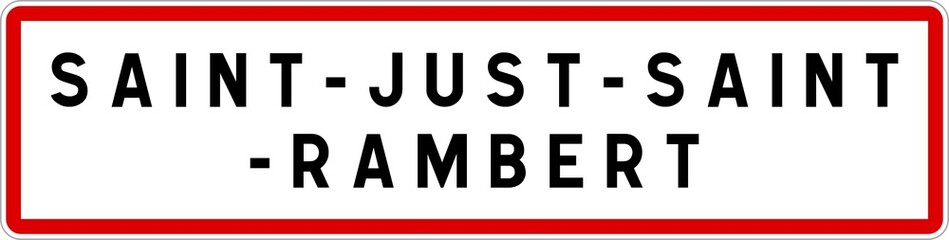 Panneau entrée ville agglomération Saint-Just-Saint-Rambert / Town entrance sign Saint-Just-Saint-Rambert