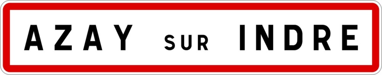 Panneau entrée ville agglomération Azay-sur-Indre / Town entrance sign Azay-sur-Indre