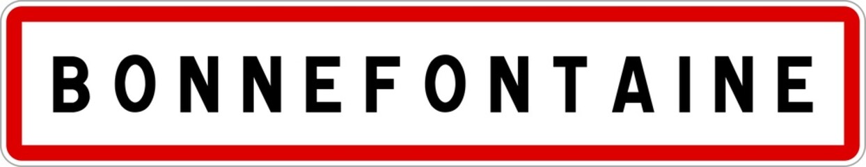 Panneau entrée ville agglomération Bonnefontaine / Town entrance sign Bonnefontaine