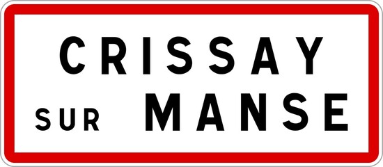 Panneau entrée ville agglomération Crissay-sur-Manse / Town entrance sign Crissay-sur-Manse