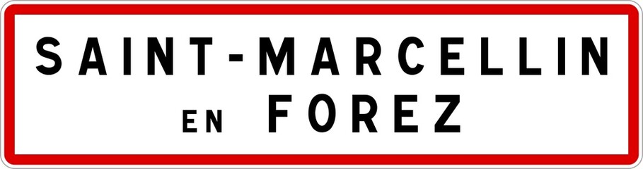 Panneau entr&eacute;e ville agglom&eacute;ration Saint-Marcellin-en-Forez / Town entrance sign Saint-Marcellin-en-Forez