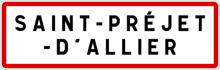 Panneau entrée ville agglomération Saint-Préjet-d'Allier / Town entrance sign Saint-Préjet-d'Allier