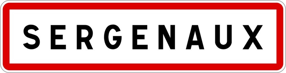 Panneau entrée ville agglomération Sergenaux / Town entrance sign Sergenaux