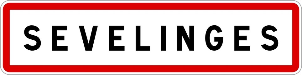 Obraz premium Panneau entrée ville agglomération Sevelinges / Town entrance sign Sevelinges