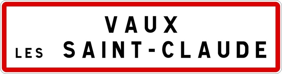 Panneau entrée ville agglomération Vaux-lès-Saint-Claude / Town entrance sign Vaux-lès-Saint-Claude